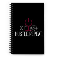 Load image into Gallery viewer, "Do it Rich, Hustle, Repeat" Spiral notebook