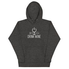 Load image into Gallery viewer, "Do It Rich, Drink Wine" Unisex Hoodie