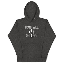 Load image into Gallery viewer, "I Can, I Will, Do It Rich" Unisex Hoodie