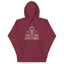 Load image into Gallery viewer, "Do It Rich. That is Your Superpower" Unisex Hoodie