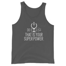 Load image into Gallery viewer, "Do It Rich. That is Your Superpower" Unisex Tank Top
