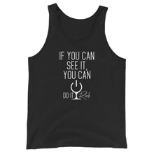 Load image into Gallery viewer, "If You Can See it, You can Do It Rich" Unisex Tank Top