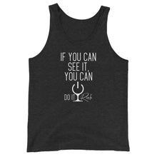 Load image into Gallery viewer, "If You Can See it, You can Do It Rich" Unisex Tank Top