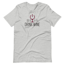 Load image into Gallery viewer, "Do It Rich, Drink Wine" Short-Sleeve Unisex T-Shirt