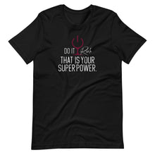 Load image into Gallery viewer, "Do It Rich, That is Your Superpower" Short-Sleeve Unisex T-Shirt
