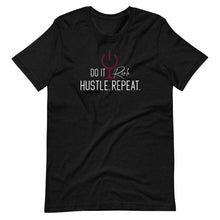 Load image into Gallery viewer, "Do It Rich, Hustle, Repeat" Short-Sleeve Unisex T-Shirt