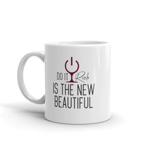Load image into Gallery viewer, "Dot It Rich is the New Beautiful" White glossy mug
