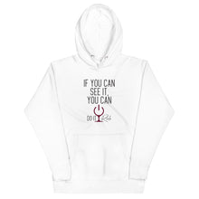 Load image into Gallery viewer, &quot;If You Can See it, You can Do It Rich&quot; Unisex Hoodie
