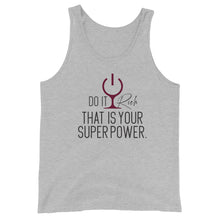 Load image into Gallery viewer, &quot;Do It Rich. That is Your Superpower&quot; Unisex Tank Top
