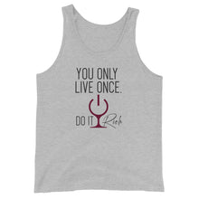 Load image into Gallery viewer, &quot;You Only Live Once. Do It Rich&quot; Unisex Tank Top
