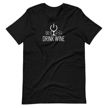 Load image into Gallery viewer, &quot;Do It Rich, Drink Wine&quot; Short-Sleeve Unisex T-Shirt
