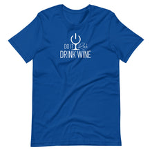 Load image into Gallery viewer, &quot;Do It Rich, Drink Wine&quot; Short-Sleeve Unisex T-Shirt
