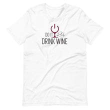 Load image into Gallery viewer, &quot;Do It Rich, Drink Wine&quot; Short-Sleeve Unisex T-Shirt
